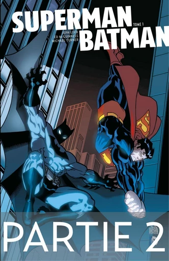 Superman/Batman - Tome 1 - Partie 2 - Jeph Loeb - Urban Comics