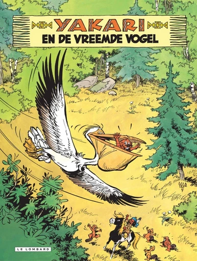 Yakari en de vreemde vogel -  Job - Standaard Uitgeverij