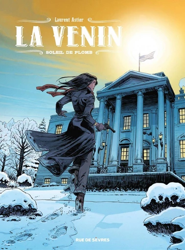 La Venin - Tome 5 - Soleil de plomb - Laurent Astier - Rue de Sèvres