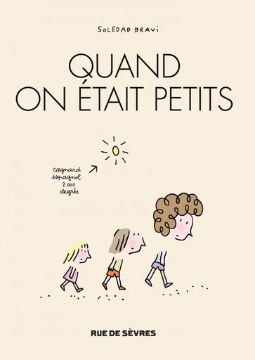 Quand on était petits - Soledad Bravi - Rue de Sèvres