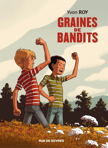 Graines de bandits - Yvon Roy - Rue de Sèvres