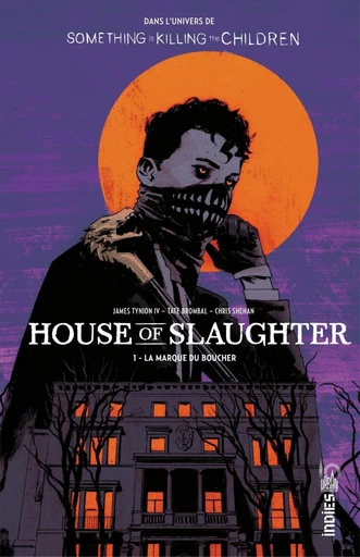 House of Slaughter - Tome 1 - La Marque du Boucher - Tate Brombal, James Tynion IV - Urban Comics