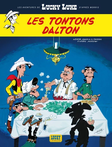 Les aventures de Lucky Luke d'après Morris - Tome 6 - Les Tontons Dalton -  Laurent Gerra,  Jacques Pessis - Lucky Comics