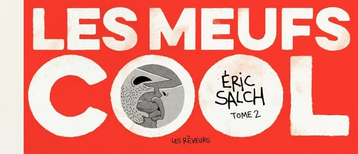 Les meufs cool - Tome 2 -  Eric Salch - Les Rêveurs