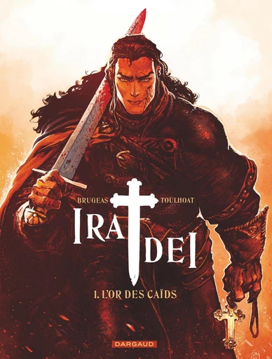 Ira Dei - Tome 1 - L'or des Caïds -  Vincent Brugeas - Dargaud