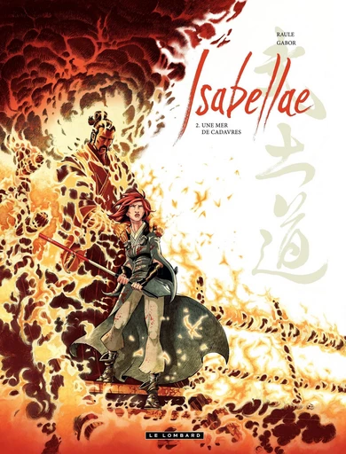 Isabellae - Tome 2 - Une mer de cadavres -  Raule - Le Lombard