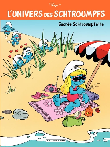 L'Univers des Schtroumpfs - tome 3 - Sacrée Schtroumpfette -  Peyo - Le Lombard