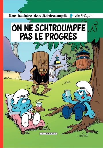 Les Schtroumpfs - Tome 21 - On ne schtroumpfe pas le progrès - Thierry Culliford, Luc Parthoens - Le Lombard