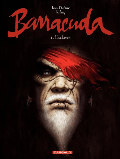 Barracuda - Tome 1 - Esclaves - Jean Dufaux - Dargaud