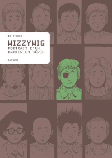 Wizzywig - Ed Piskor - Dargaud