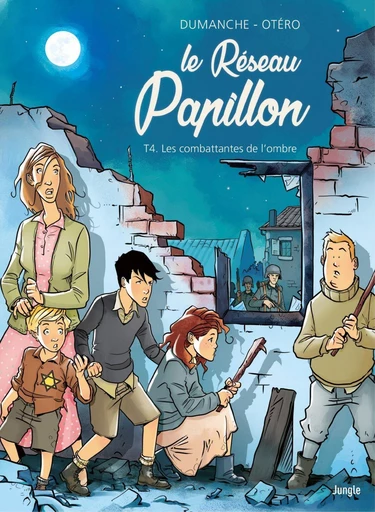 Le Réseau Papillon - Tome 4 - Les combattants de l'ombre - Franck Dumanche - Jungle