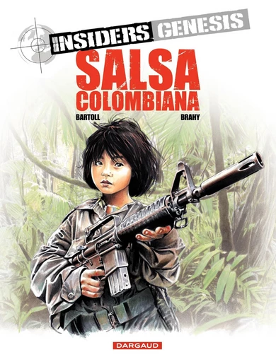 Insiders Genesis - Tome 2 - Salsa Colombiana - Jean-Claude Bartoll - Dargaud