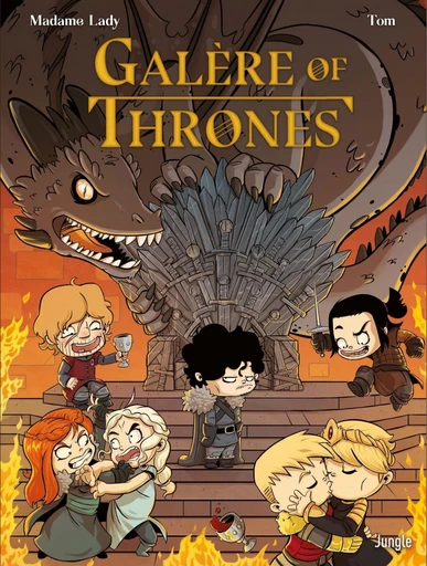 Galère of Thrones - Tome 1 - Sarah Dunlavey,  Tom - Jungle