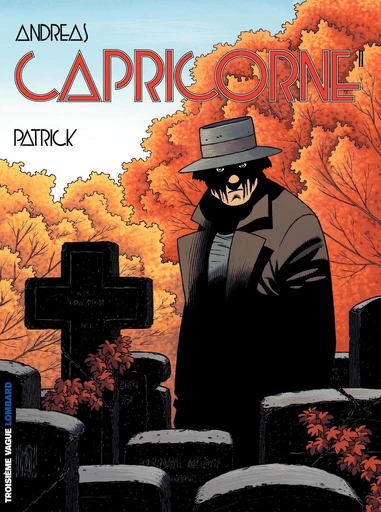 Capricorne - tome 11 - Patrick -  Andreas - Le Lombard