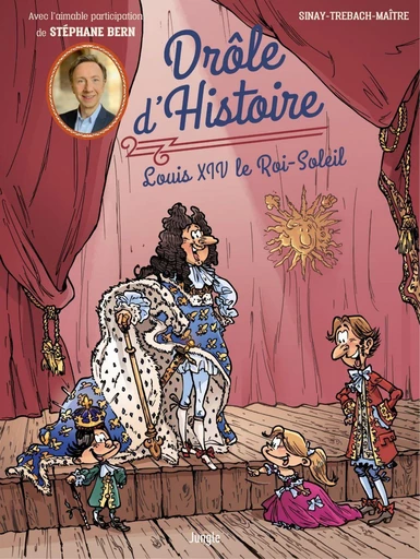 Drôle d'Histoire - Tome 3 - Louis XIV le Roi-Soleil - Jérôme Derache,  Mainguy - Jungle