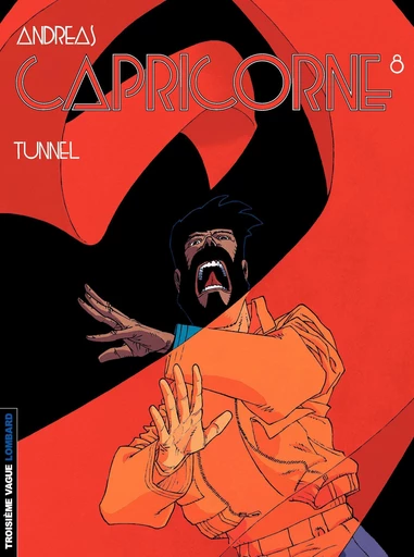 Capricorne - tome 08 - Tunnel -  Andreas - Le Lombard