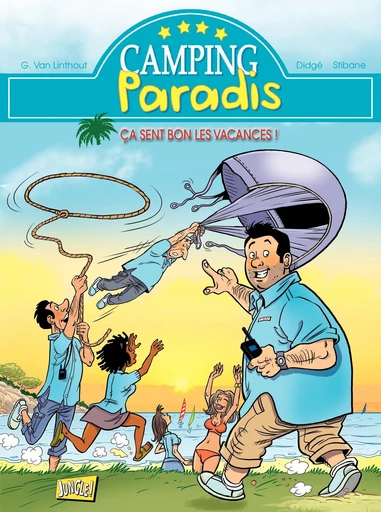 Camping Paradis - Tome 1 - ça sent bon les vacances -  Georges Van Linthout,  Didgé - Jungle