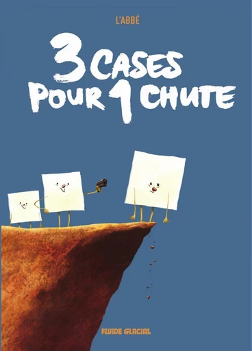 3 cases pour 1 chute -  L'abbé - Fluide Glacial