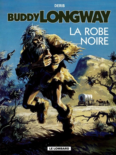 Buddy Longway - Tome 14 – La Robe noire -  Derib - Le Lombard