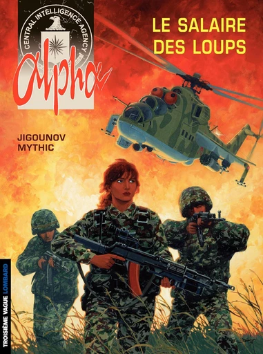 Alpha - Tome 3 - Le salaire des Loups -  Mythic - Le Lombard