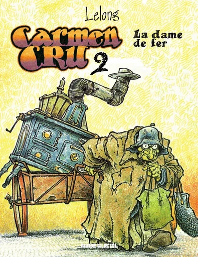 Carmen Cru - Tome 2 -  Lelong - Fluide Glacial