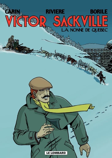 Victor Sackville - tome 19 - La Nonne du Québec -  Borile,  Rivière, Gabrielle Borile - Le Lombard