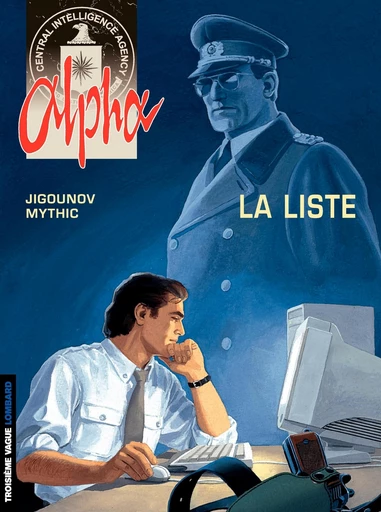 Alpha - Tome 4 - La Liste -  Mythic - Le Lombard