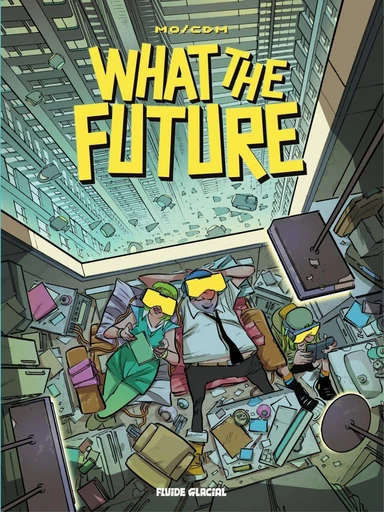 What the future -  Mo/CDM - Fluide Glacial