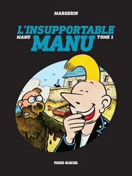 Manu - Tome 1 - L'insupportable Manu