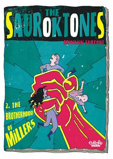 The Sauroktones - Chapter 2 - The Brotherhood of Millers - Erwann Surcouf - Europe Comics