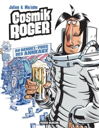 Cosmik Roger : Au rendez-vous des anneaux