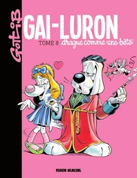 Gai-Luron drague comme une bête