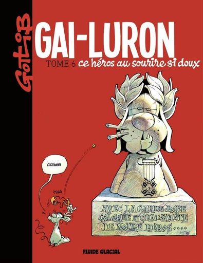 Gai-Luron ce héros au sourire si doux -  Gotlib - Fluide Glacial