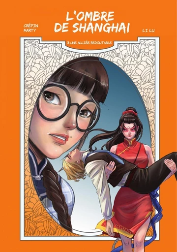 L'ombre de Shanghai - Tome 3 -  Une alliée redoutable - Patrick Marty, Williams Crépin - Fei