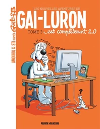 Les nouvelles aventures de Gai-Luron T3