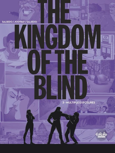 The Kingdom of the Blind - Volume 3 - Multiple Exposures - Olivier Jouvray - Europe Comics