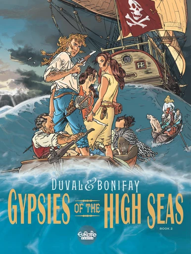 Gypsies of the High Seas - Volume 2 -  Bonifay - Europe Comics