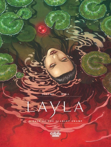 Layla - A Tale of the Scarlet Swamp -  Jérémy - Europe Comics