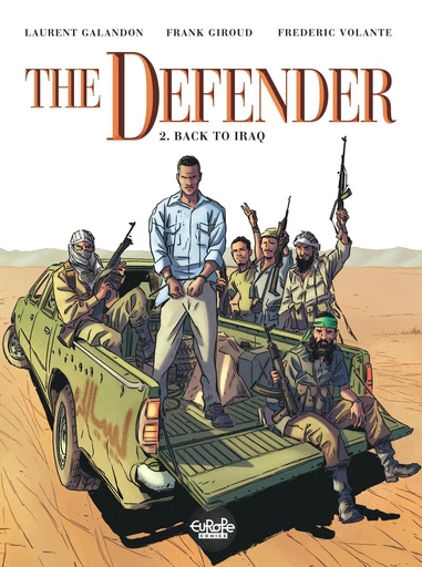 The Defender - Volume 2 - Back to Iraq -  Giroud, Laurent Galandon - Europe Comics