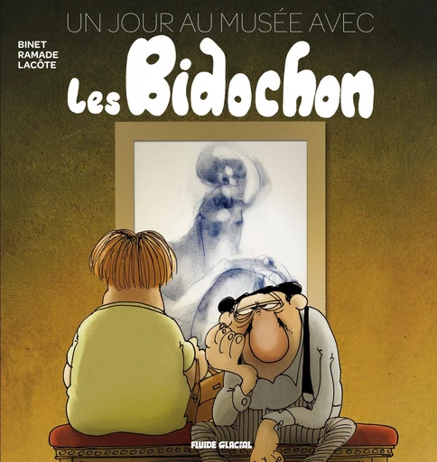 Les Bidochon - Tome 1 - 1er jour au musée avec les Bidochons -  Ramade,  Lacôte,  Binet - Fluide Glacial