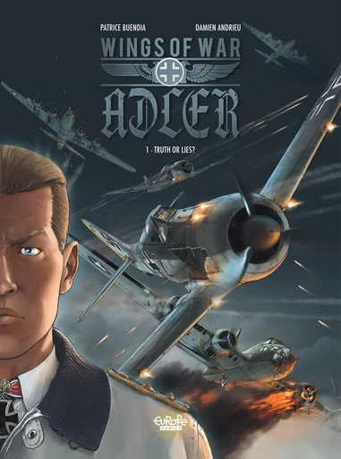 Wings of War Adler - Volume 1 - Truth or Lies? - Buendia Patrice - Europe Comics