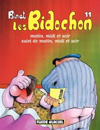 Les Bidochon (Tome 11) - Matin, midi et soir, suivi du matin, midi et soir