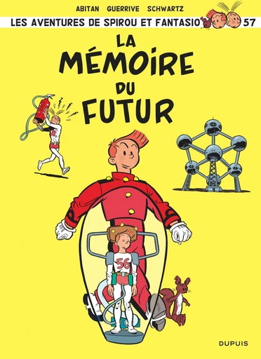 Spirou et Fantasio - Tome 57 - La mémoire du futur - Sophie Guerrive, Benjamin Abitan - Dupuis