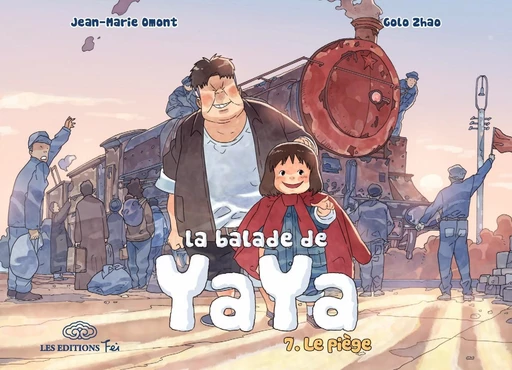 La Balade de Yaya - Tome 7 - Le piège - Jean-Marie Omont, Patrick Marty - Fei