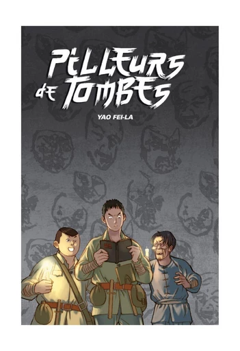 Pilleurs de tombe - Yao Feila - Fei