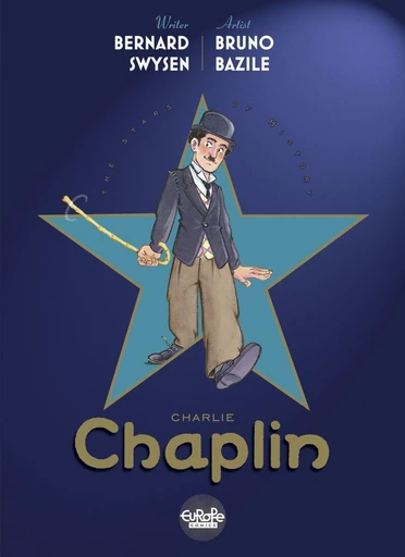 The Stars of History: Charlie Chaplin - Bernard Swysen - Europe Comics