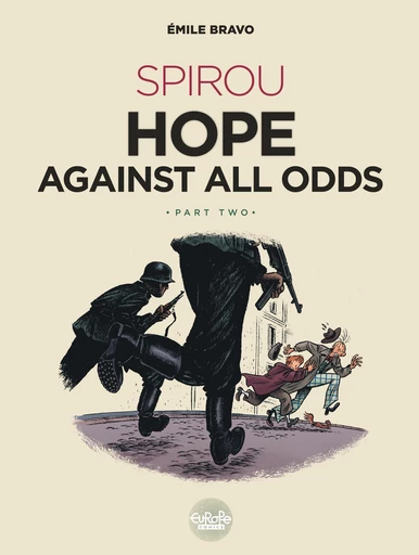 Spirou Hope Against All Odds: Part 2 -  Bravo - Europe Comics