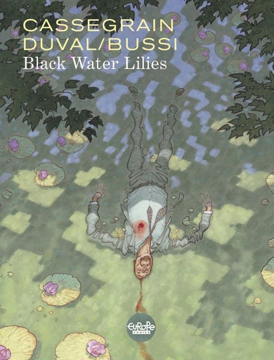 Black Water Lilies - Fred Duval, Michel Bussi - Europe Comics