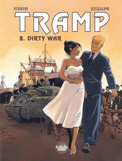 Tramp - Volume 8 - Dirty War - Jean-Charles Kraehn - Europe Comics