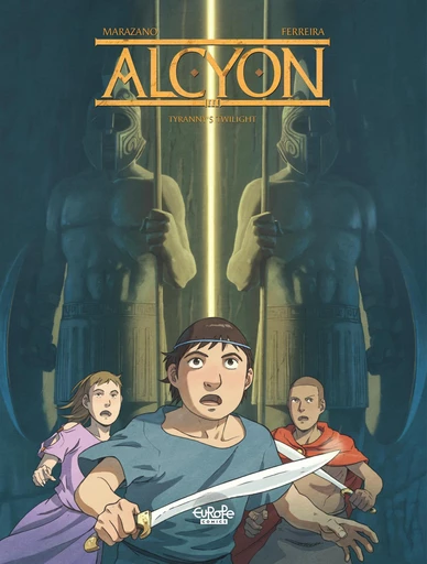 Alcyon - Volume 3 - Tyranny's Twilight - Richard Marazano - Europe Comics